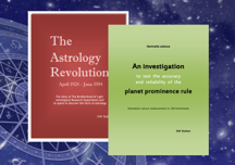 Astrology Revolution and A Planet Prominence Rule Investigation - Two eBooks in One